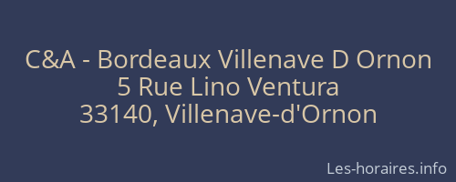 C&A - Bordeaux Villenave D Ornon
