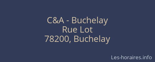 C&A - Buchelay