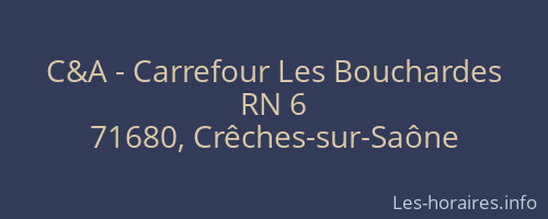 C&A - Carrefour Les Bouchardes