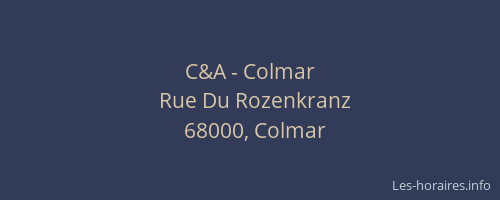 C&A - Colmar