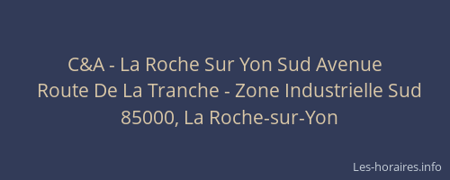 C&A - La Roche Sur Yon Sud Avenue