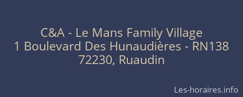 C&A - Le Mans Family Village