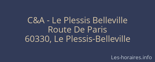 C&A - Le Plessis Belleville