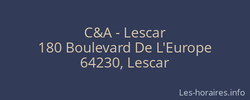 C&A - Lescar
