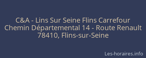 C&A - Lins Sur Seine Flins Carrefour