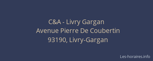 C&A - Livry Gargan