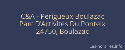 C&A - Perigueux Boulazac