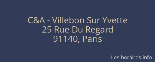 C&A - Villebon Sur Yvette