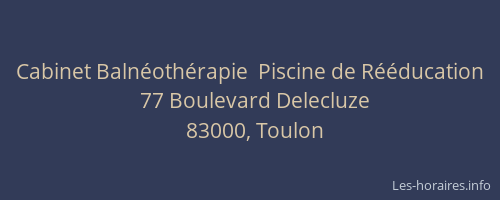 Cabinet Balnéothérapie  Piscine de Rééducation
