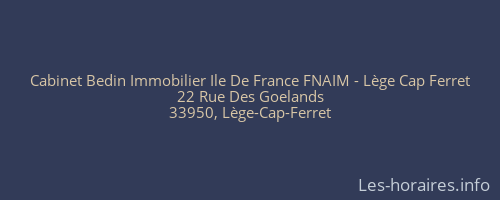 Cabinet Bedin Immobilier Ile De France FNAIM - Lège Cap Ferret
