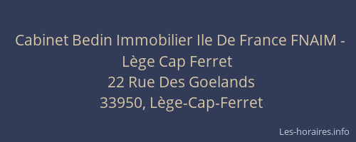 Cabinet Bedin Immobilier Ile De France FNAIM - Lège Cap Ferret