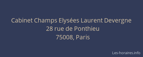 Cabinet Champs Elysées Laurent Devergne