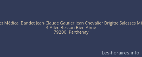 Cabinet Médical Bandet Jean-Claude Gautier Jean Chevalier Brigitte Salesses Michelle