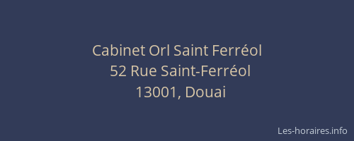 Cabinet Orl Saint Ferréol