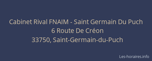 Cabinet Rival FNAIM - Saint Germain Du Puch