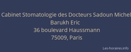 Cabinet Stomatologie des Docteurs Sadoun Michel Barukh Eric