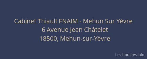 Cabinet Thiault FNAIM - Mehun Sur Y&egrave;vre