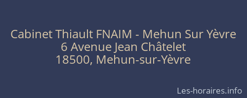 Cabinet Thiault FNAIM - Mehun Sur Yèvre