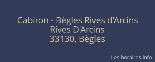 Cabiron - Bègles Rives d'Arcins