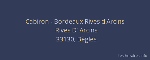 Cabiron - Bordeaux Rives d'Arcins