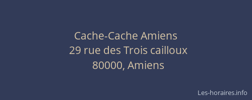 Cache-Cache Amiens