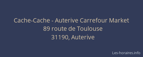 Cache-Cache - Auterive Carrefour Market
