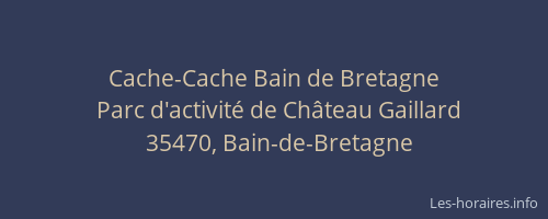 Cache-Cache Bain de Bretagne
