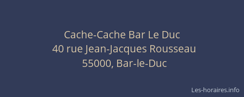 Cache-Cache Bar Le Duc