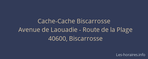 Cache-Cache Biscarrosse