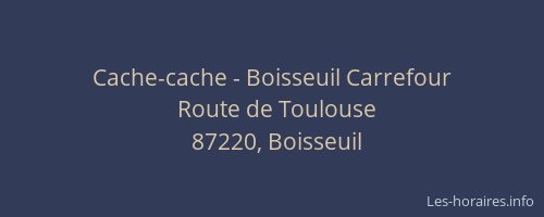 Cache-cache - Boisseuil Carrefour