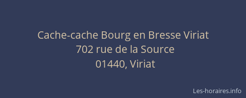 Cache-cache Bourg en Bresse Viriat