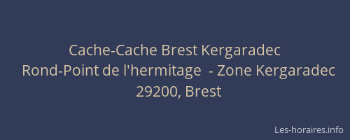 Cache-Cache Brest Kergaradec
