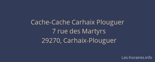 Cache-Cache Carhaix Plouguer