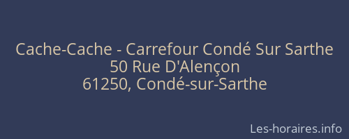 Cache-Cache - Carrefour Condé Sur Sarthe