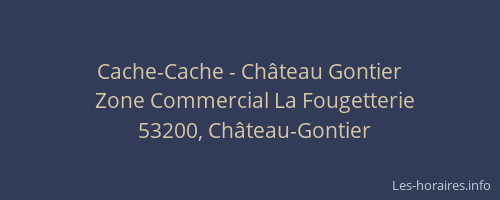 Cache-Cache - Ch&acirc;teau Gontier