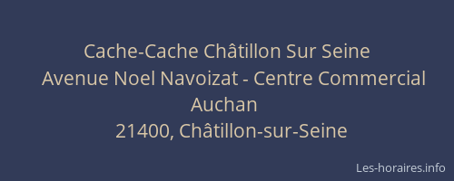 Cache-Cache Ch&acirc;tillon Sur Seine