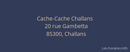 Cache-Cache Challans