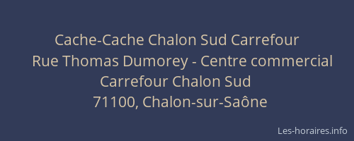 Cache-Cache Chalon Sud Carrefour
