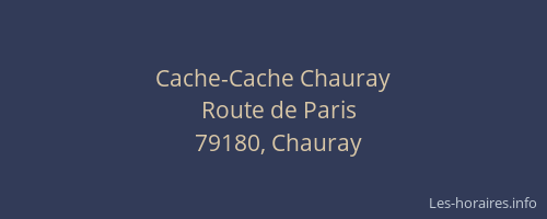 Cache-Cache Chauray
