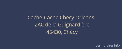 Cache-Cache Chécy Orleans