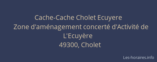 Cache-Cache Cholet Ecuyere