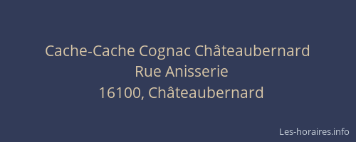 Cache-Cache Cognac Châteaubernard