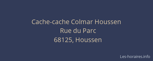 Cache-cache Colmar Houssen