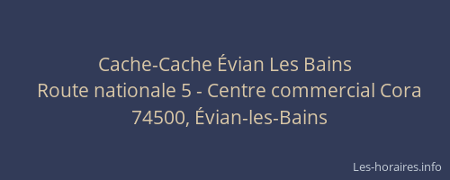 Cache-Cache &Eacute;vian Les Bains