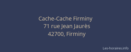 Cache-Cache Firminy