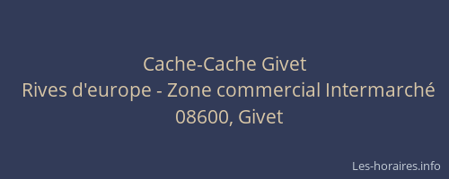 Cache-Cache Givet
