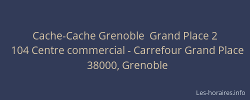 Cache-Cache Grenoble  Grand Place 2