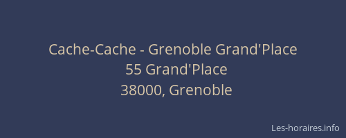Cache-Cache - Grenoble Grand'Place