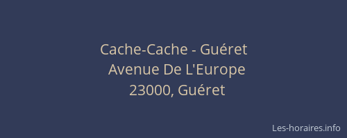 Cache-Cache - Guéret