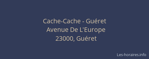 Cache-Cache - Gu&eacute;ret